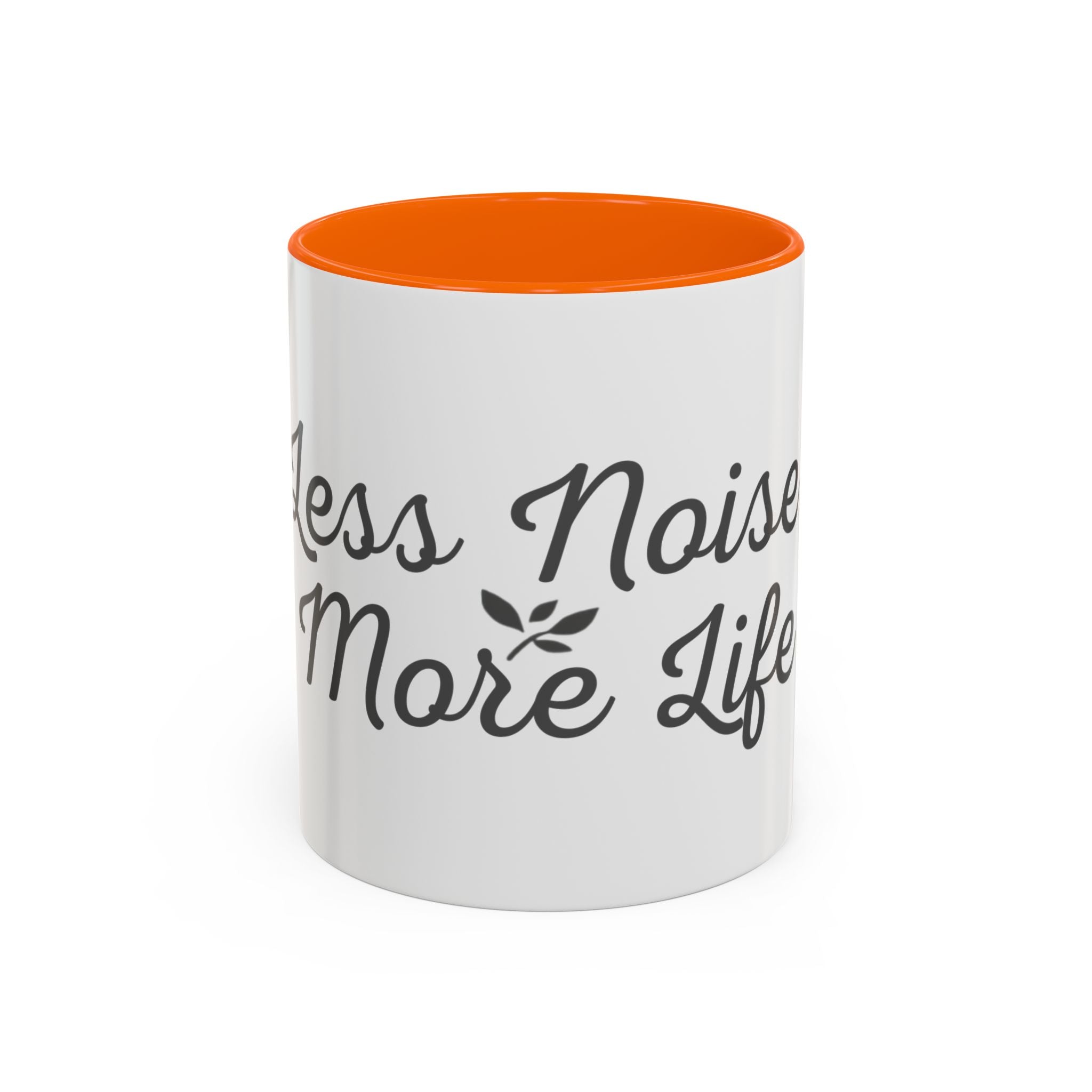 Coffee Mug — "Less Noise, More Life" Inspirational Accent Mug