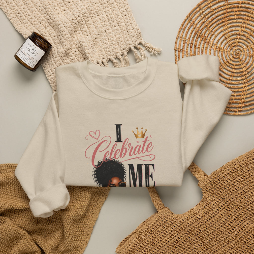Celebrate Me Crewneck Sweatshirt — Black Woman Self-Care Graphic