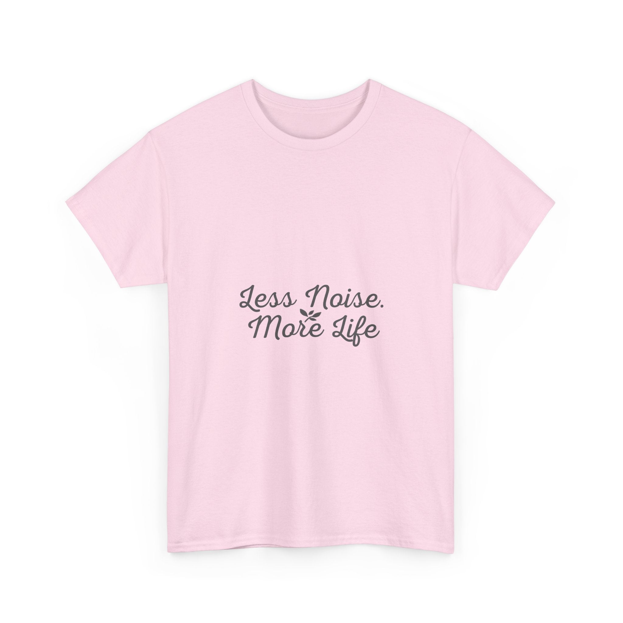 Less Noise More Life Tee — Minimalist White Relaxation Shirt