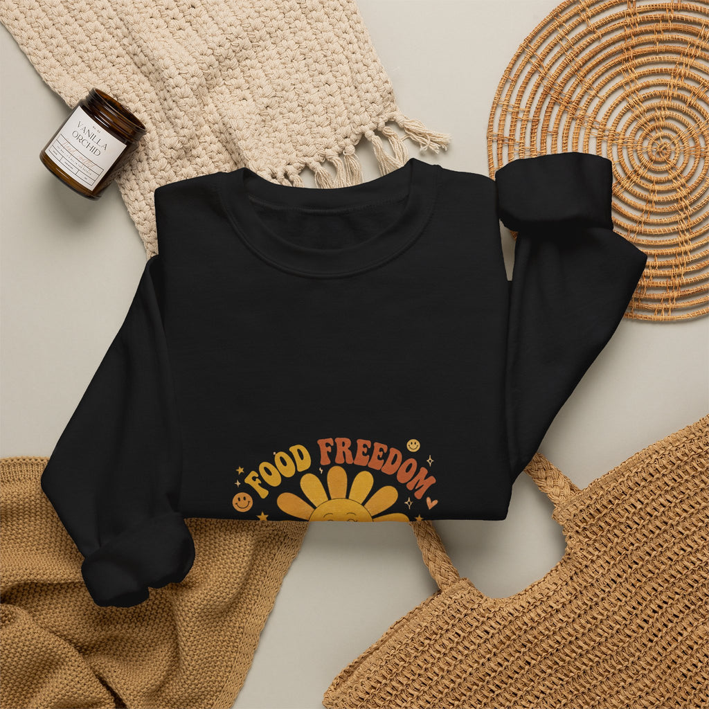 Food Freedom Crewneck Sweatshirt — 'Food Freedom Looks Good on You' Graphic
