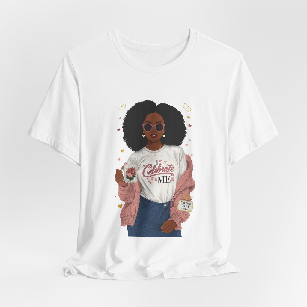 Celebrate Me T-Shirt — Empowering Afro Woman Graphic Tee
