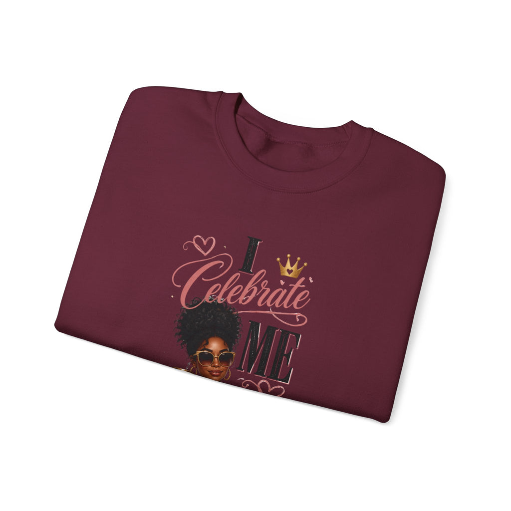 Celebrate Me Crewneck Sweatshirt — Black Woman Self-Care Graphic