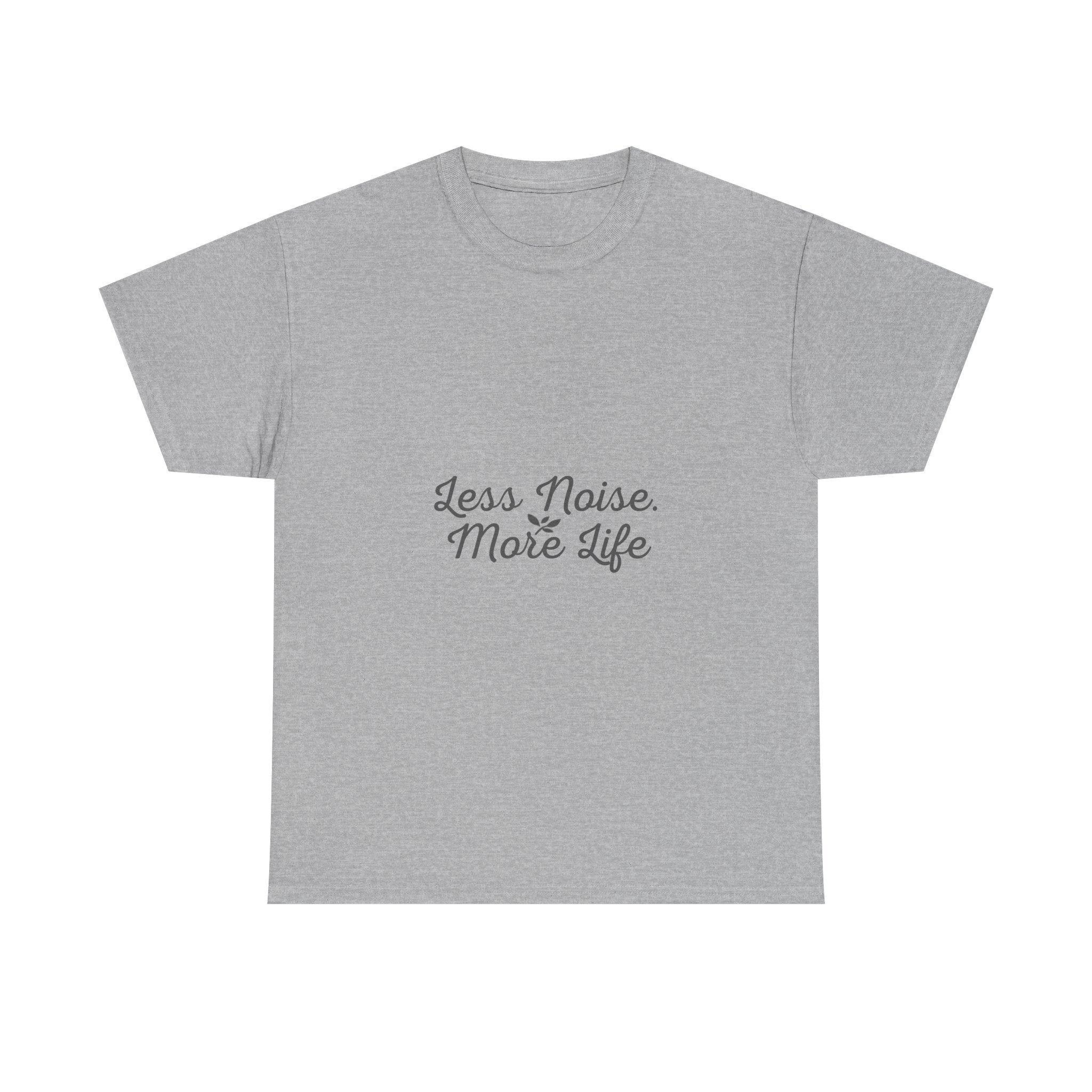 Less Noise More Life Tee — Minimalist White Relaxation Shirt