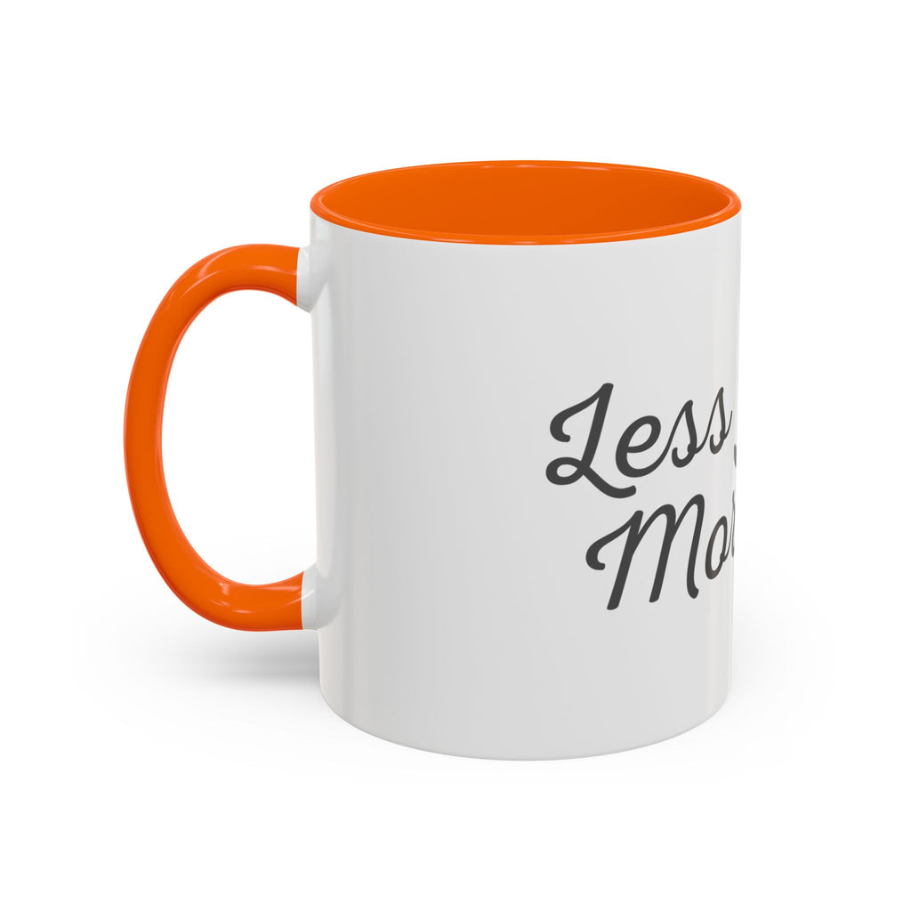 Coffee Mug — "Less Noise, More Life" Inspirational Accent Mug