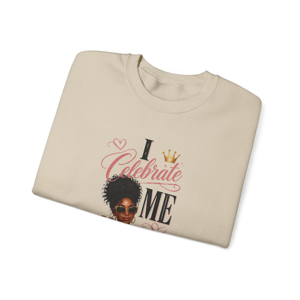 Celebrate Me Crewneck Sweatshirt — Black Woman Self-Care Graphic