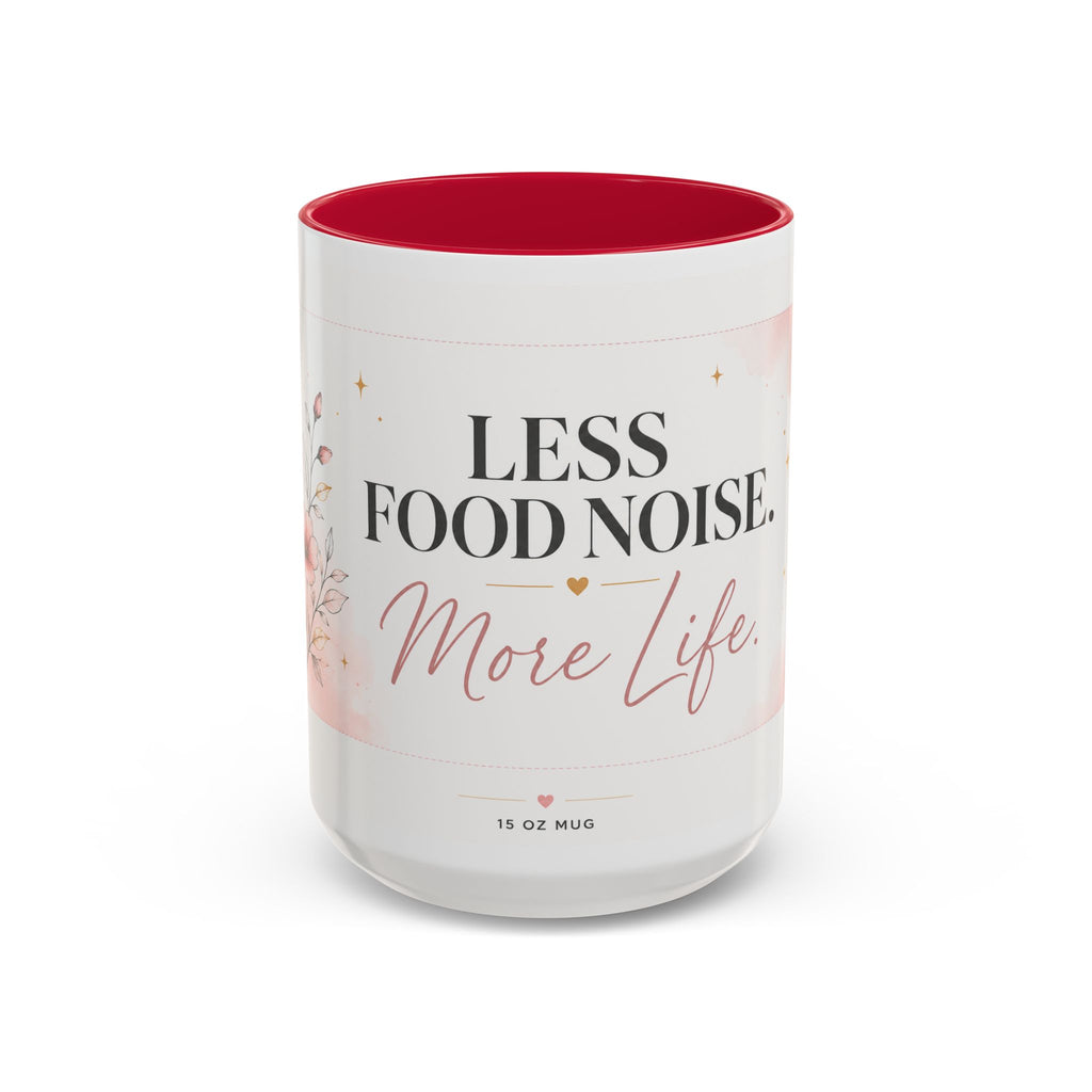 Less Food Noise, More Life Coffee Mug — Inspirational Ceramic Mug (11oz/15oz)