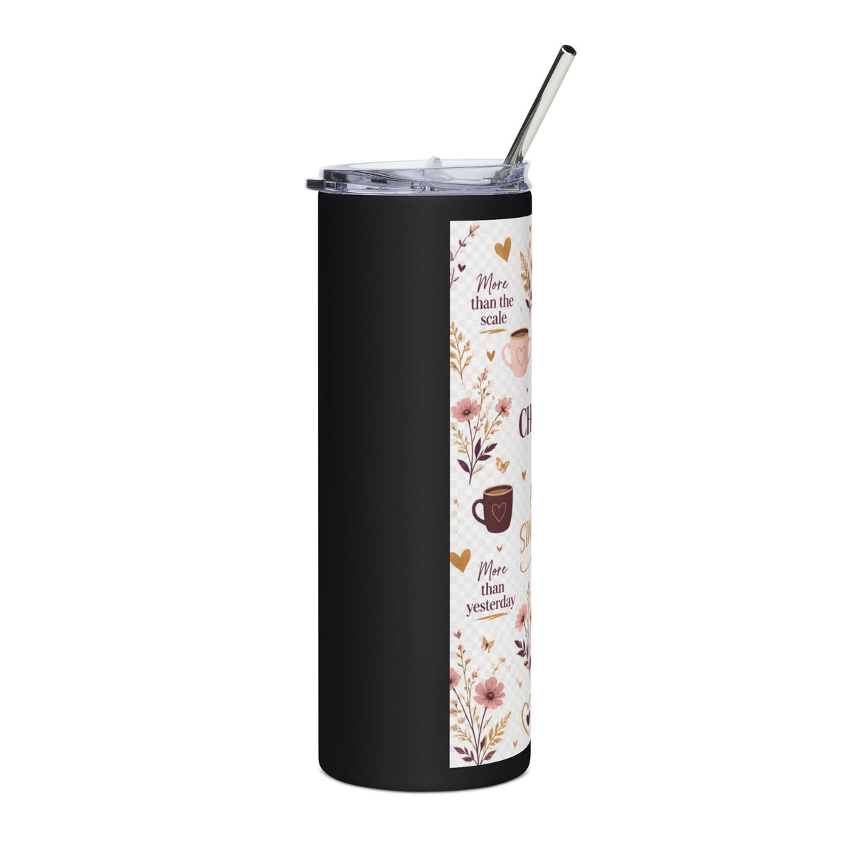 Choosing Me Every Single Day 20oz Stainless Tumbler