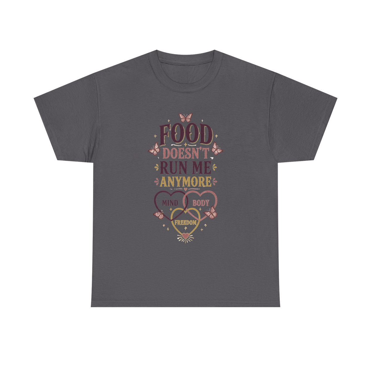Recovery Tee — "Food Doesn't Run Me Anymore" Empowerment Shirt
