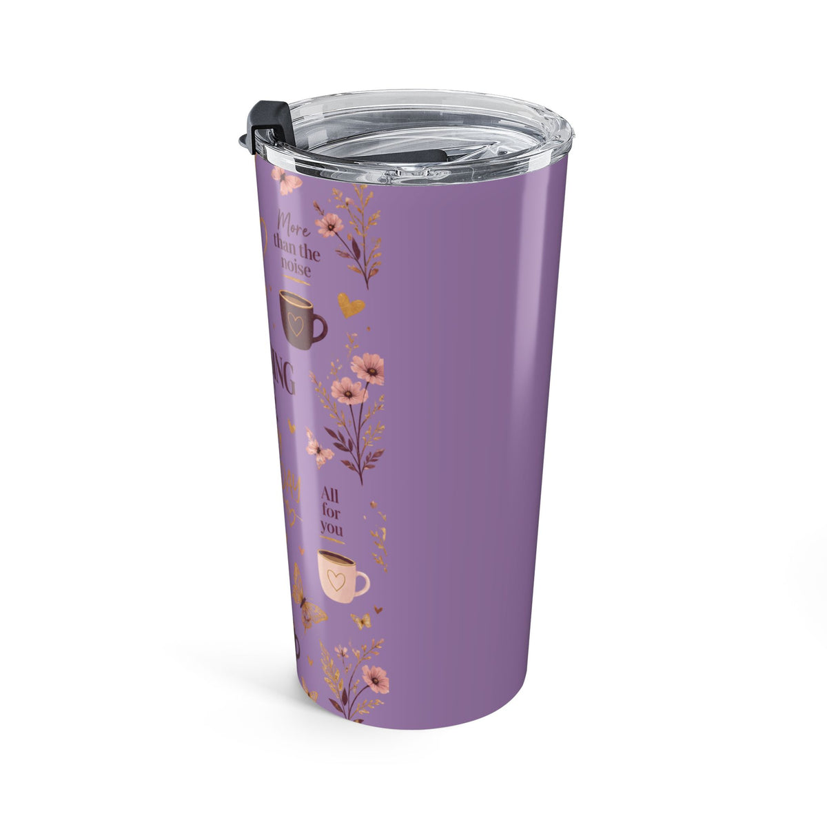 Choosing Me Every Single Day 20oz Tumbler – Self-Love Floral Travel Cup