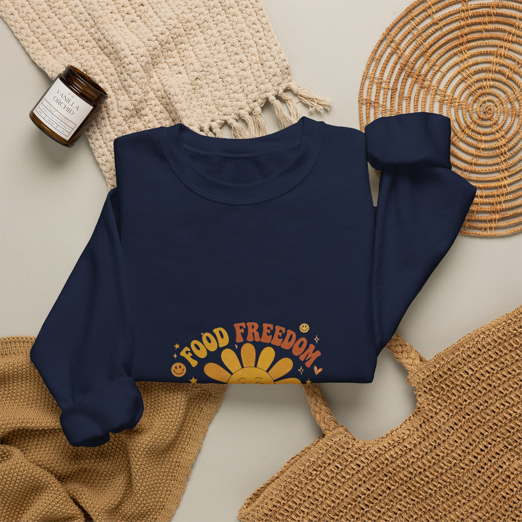 Food Freedom Crewneck Sweatshirt — 'Food Freedom Looks Good on You' Graphic