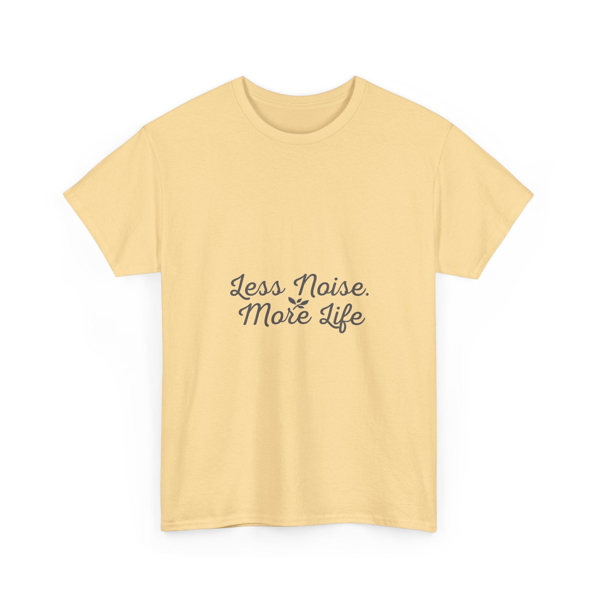 Less Noise More Life Tee — Minimalist White Relaxation Shirt