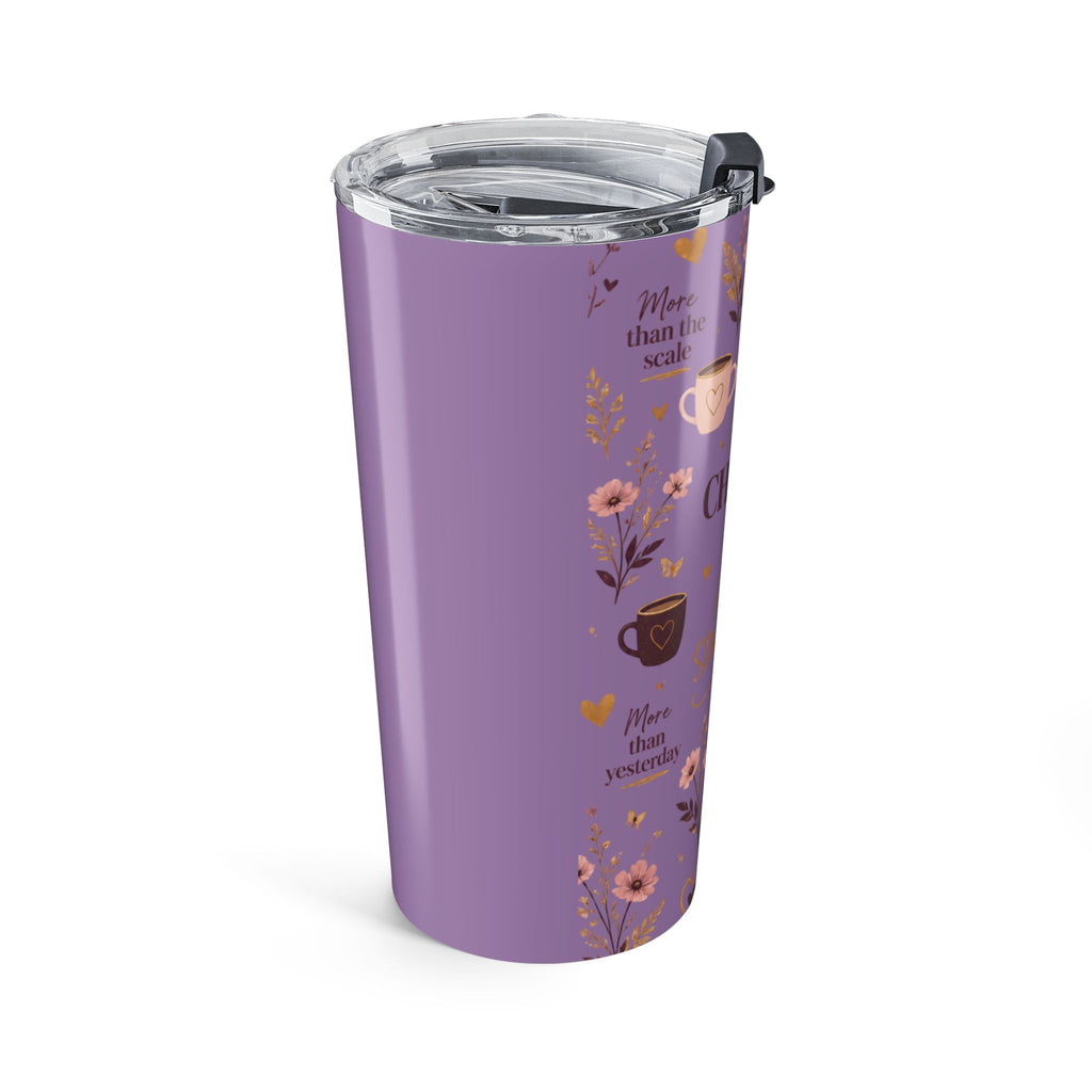 Choosing Me Every Single Day 20oz Tumbler – Self-Love Floral Travel Cup