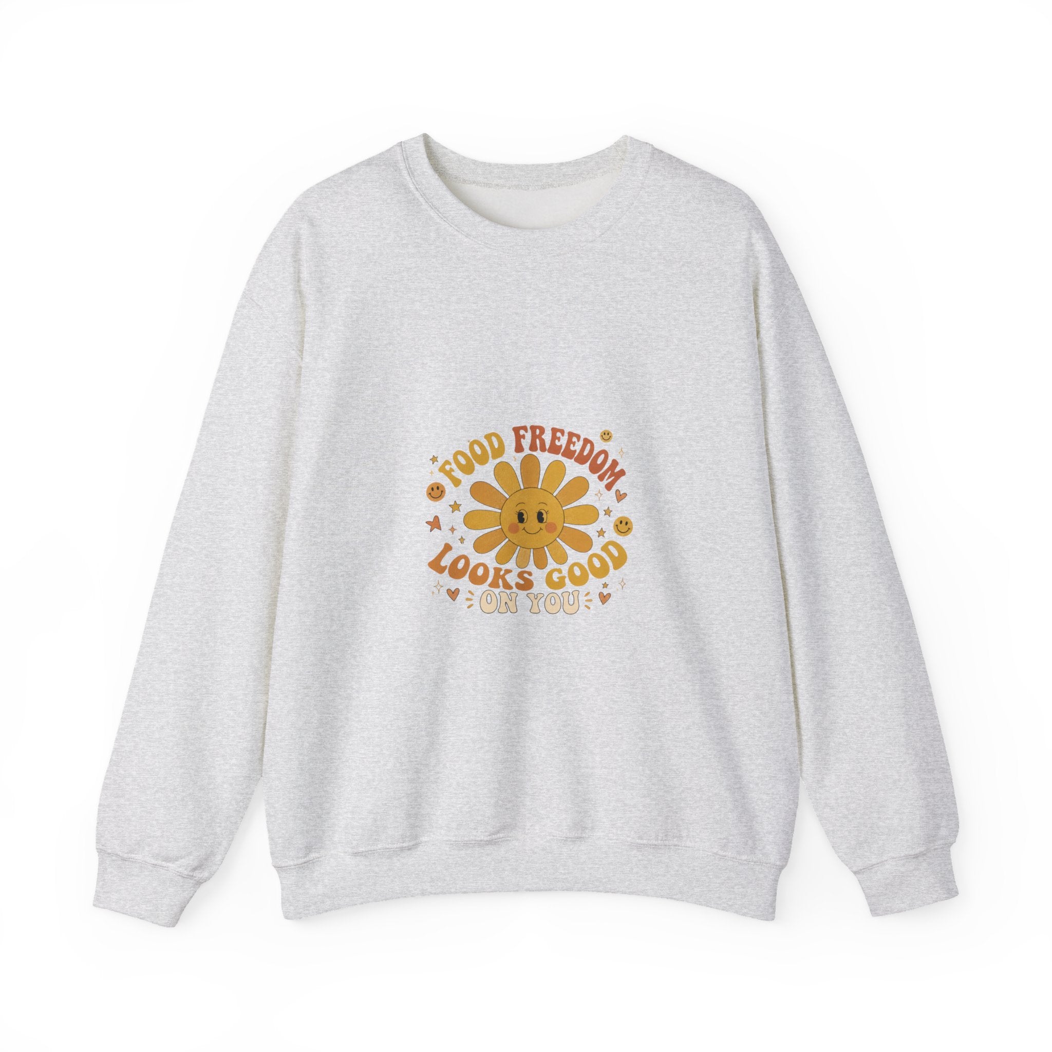 Food Freedom Crewneck Sweatshirt — 'Food Freedom Looks Good on You' Graphic
