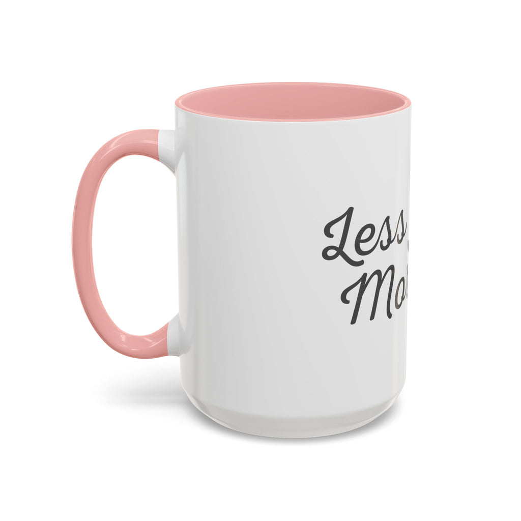 Coffee Mug — "Less Noise, More Life" Inspirational Accent Mug