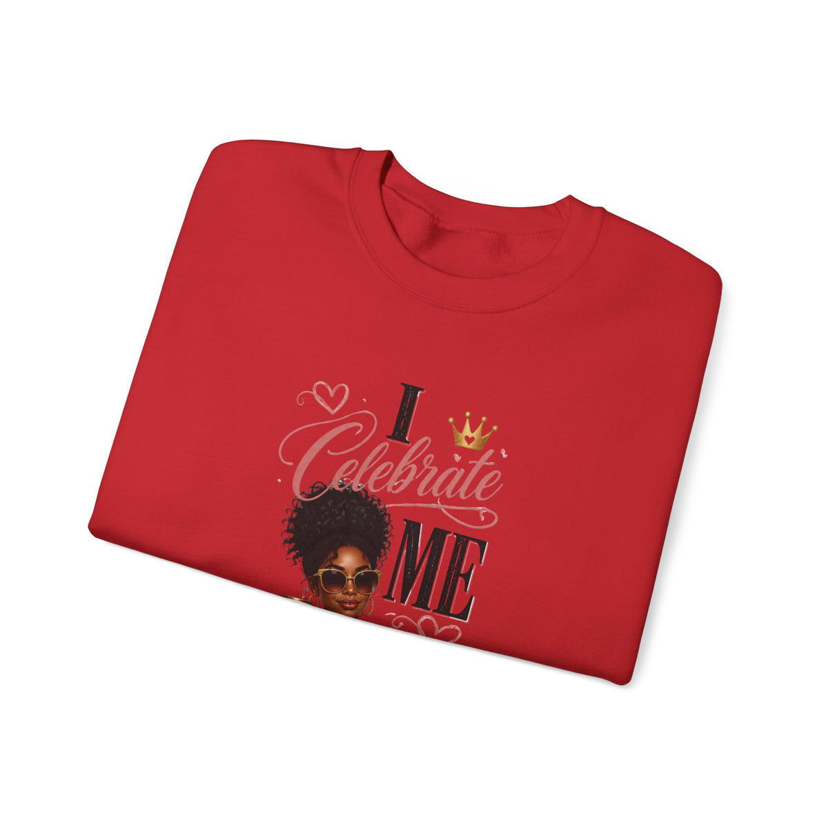 Celebrate Me Crewneck Sweatshirt — Black Woman Self-Care Graphic