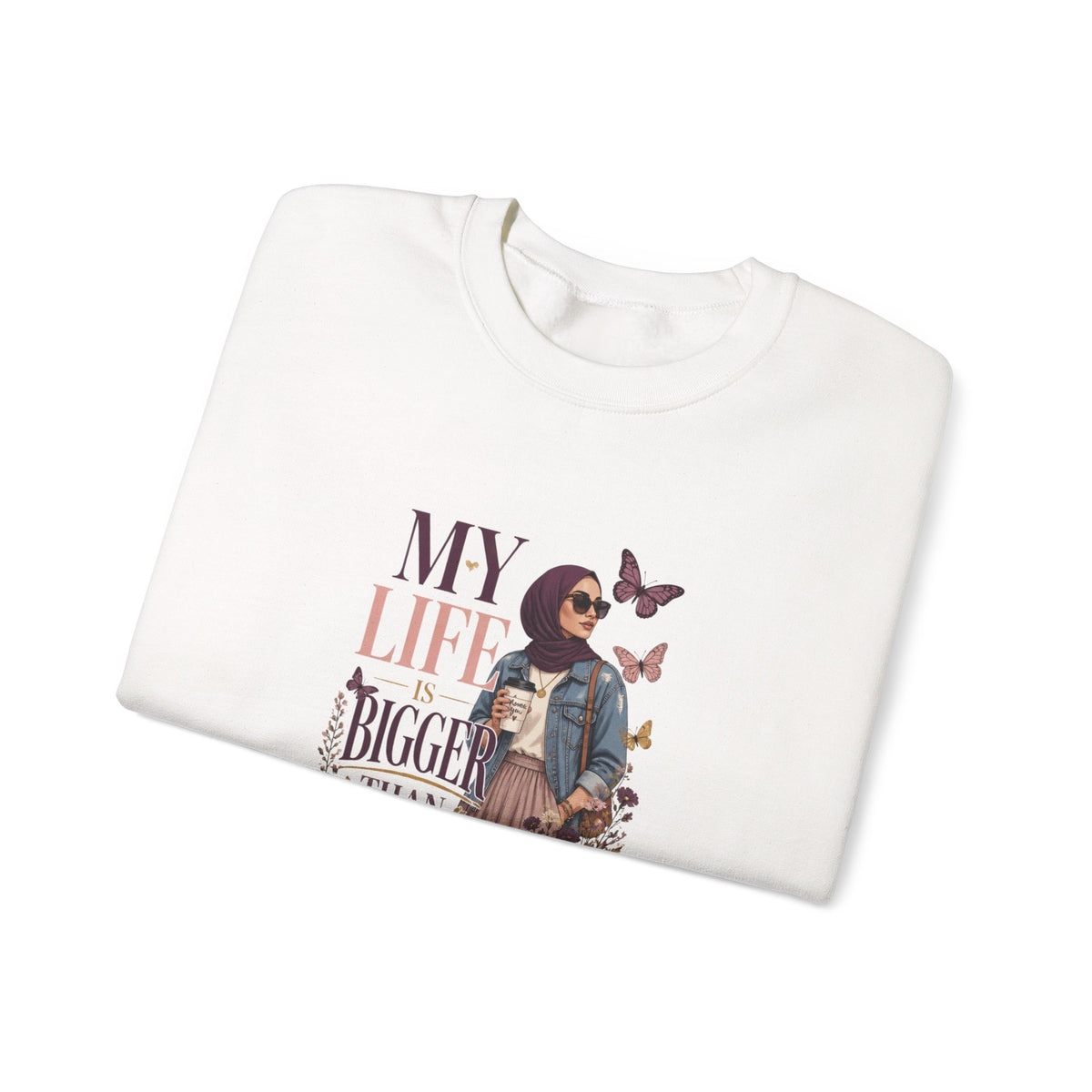 Crewneck Sweatshirt — "My Life Is Bigger Than Your Ego" Vintage Bookish Graphic