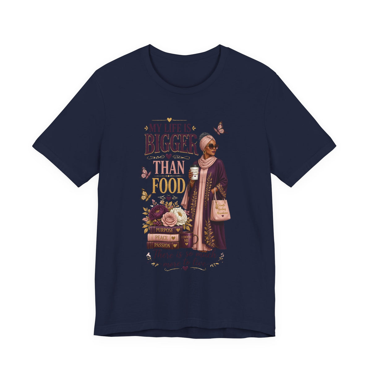 My Life Is Bigger Than Food T-Shirt – Inspirational Muslimah Graphic Tee