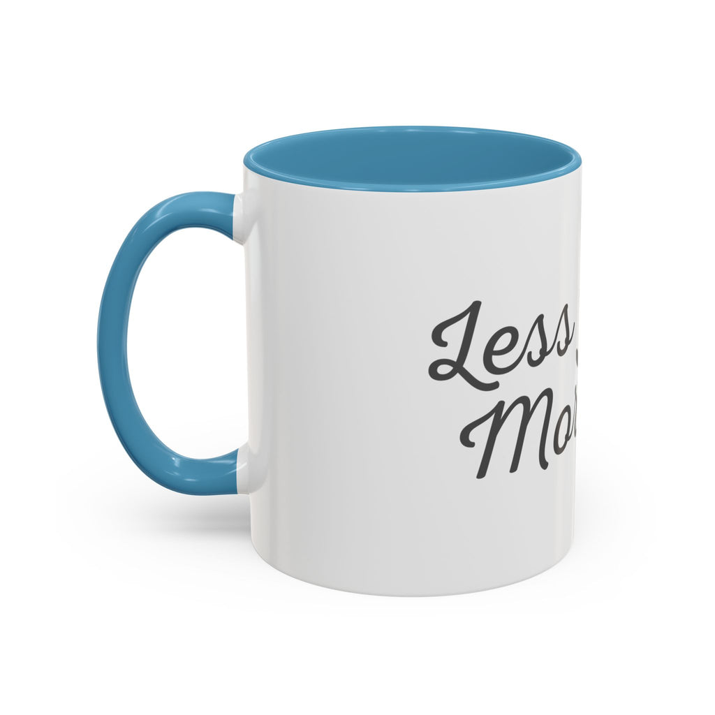 Coffee Mug — "Less Noise, More Life" Inspirational Accent Mug