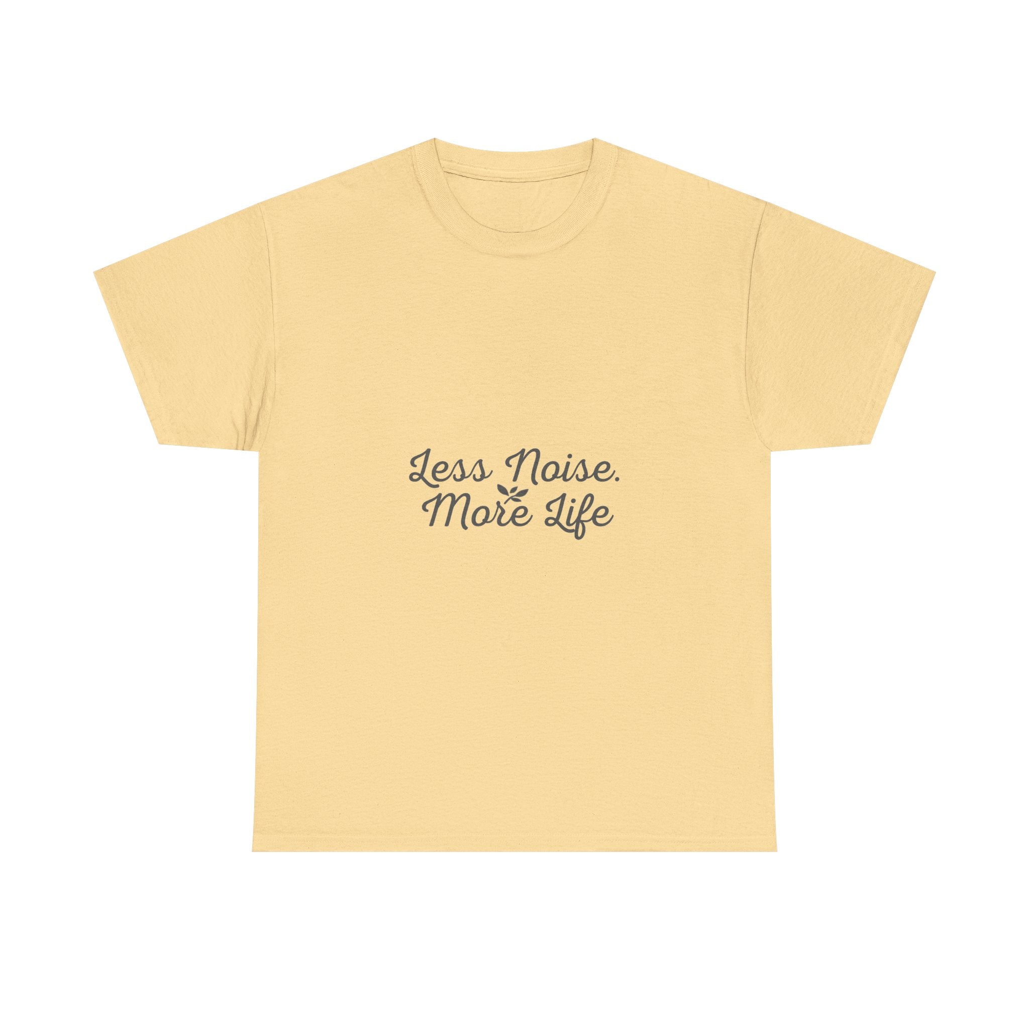 Less Noise More Life Tee — Minimalist White Relaxation Shirt