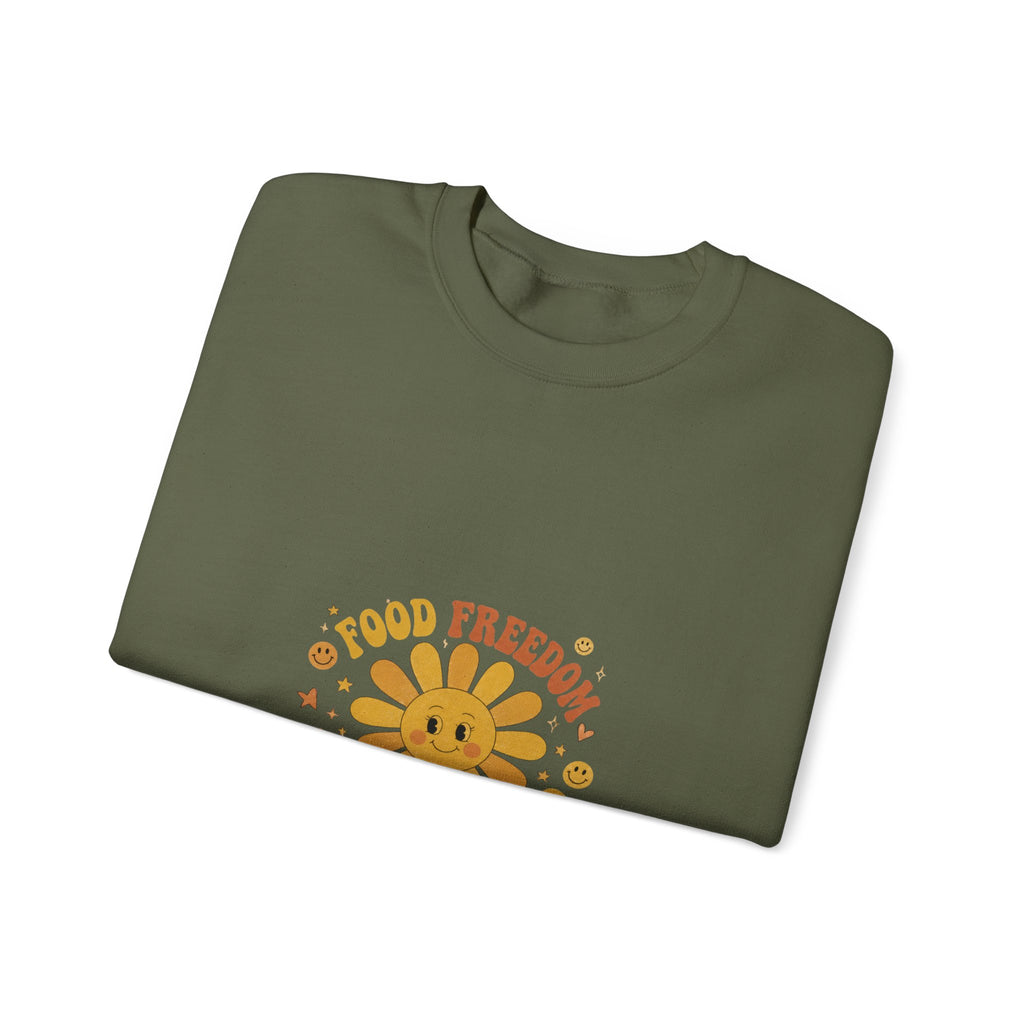 Food Freedom Crewneck Sweatshirt — 'Food Freedom Looks Good on You' Graphic