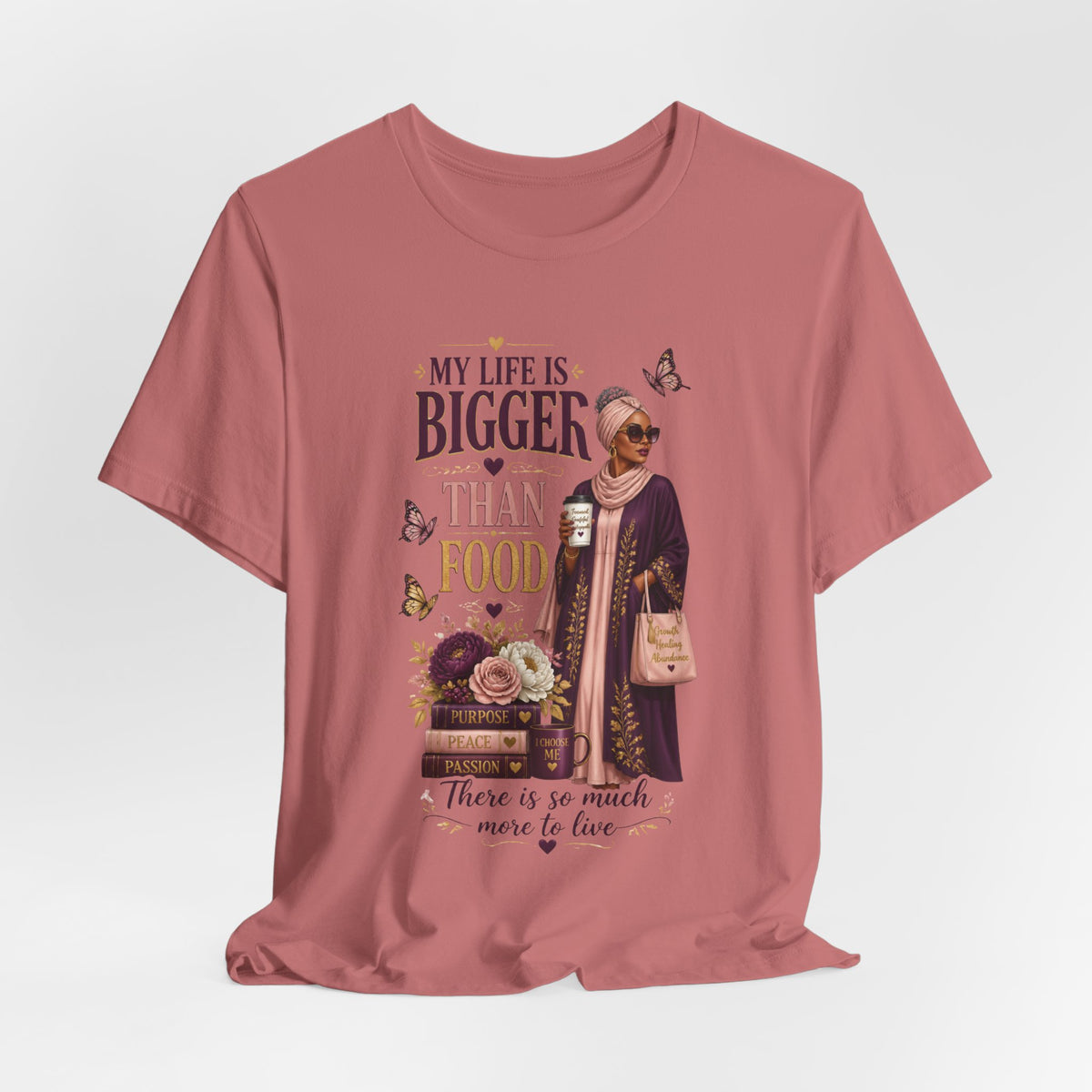 My Life Is Bigger Than Food T-Shirt – Inspirational Muslimah Graphic Tee